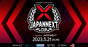 JAPANNEXTが"SNS総フォロワー数600万⼈超"の カスタム大会『JAPANNEXT CUP : Apex Legends』を開催
