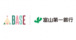 BASEと富山第一銀行が事業提携を開始‐富山の逸品をEコマースで広めるビジネスと働き方をサポート‐