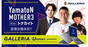 【GALLERIA】『REJECT』所属ストリーマー『YamatoN』、『MOTHER3』　『UUUM』所属ストリーマー『トナカイト』との コラボ企画番組を配信